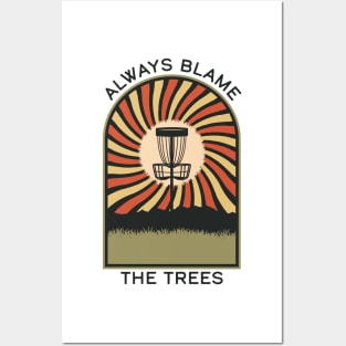 Always Blame The Trees | Disc Golf Vintage Retro Arch Mountains Posters and Art